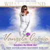 What a Friend (Sean Ali & Corey Holmes Remixes) - Single album lyrics, reviews, download