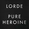 Pure Heroine album lyrics, reviews, download