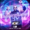 I Am (Limitless Keith Lee Theme) - All Elite Wrestling & Mikey Rukus lyrics