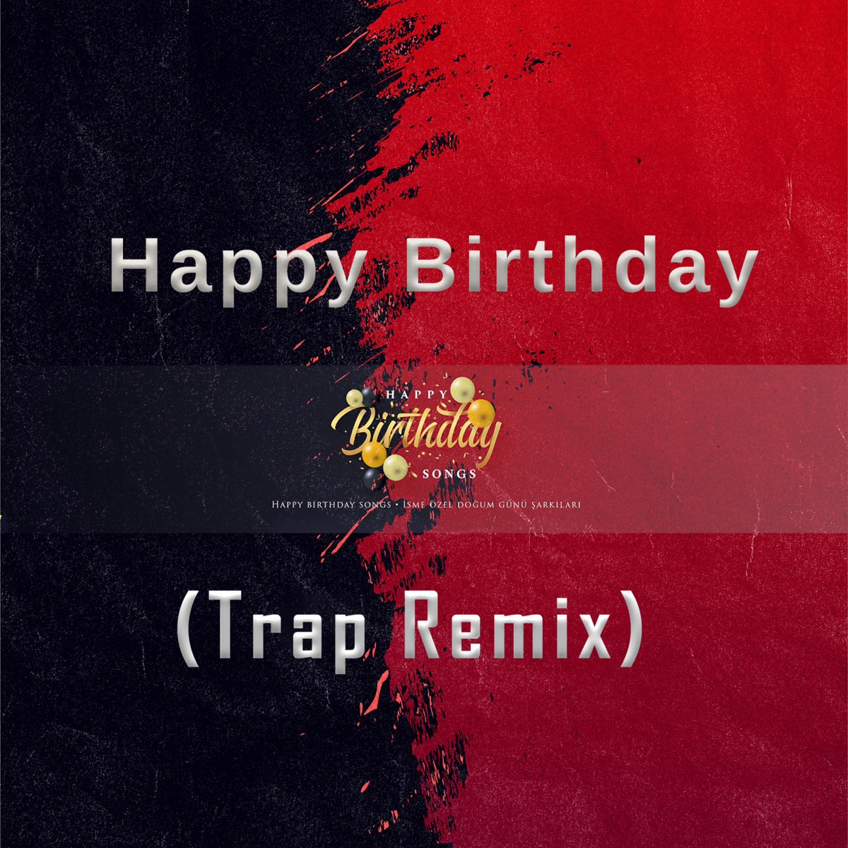 happy-birthday-to-you-trap-mix-single-de-happy-birthday-songs-en