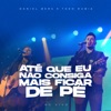 Até Que Eu Não Consiga Mais Ficar de Pé - Ao Vivo by Daniel Berg, Theo Rubia iTunes Track 1