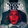 So Cold the River (Original Motion Picture Soundtrack) artwork