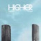 Higher (feat. Eze Jackson) - Sunny Cowell lyrics