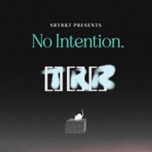 NO INTENTION by SBTRKT
