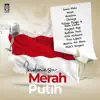 Indonesia Merah Putih album lyrics, reviews, download