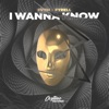 I Wanna Know - Single