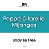 Stream & download Body Be Free - Single