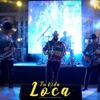 Tu Vida Loca - Single