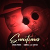 Sometimes (feat. Cornell C.C. Carter) - Single