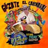 Gòzate El Carnaval - Single