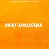 Bado Hamjasema - Single