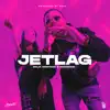 Jetlag (feat. The Plug) - Single album lyrics, reviews, download