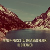 Avaion-Pieces (DJ Dreamer Remix) artwork