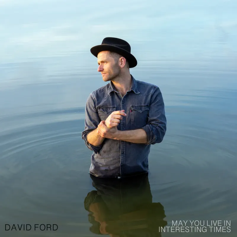 David Ford - May You Live In Interesting Times (2022) [iTunes Plus AAC M4A]-新房子