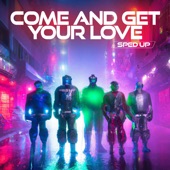 Come and Get Your Love artwork