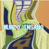 Mundo Insano - EP album lyrics, reviews, download