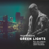 Green Lights (feat. John Patitucci, Paul Bollenback & Jimmy Macbride)