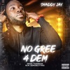 No Gree 4 Dem - Single