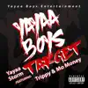 Yayaa Storm Yayaa Boys Target - Single (feat. Mo Money & Trippy) - Single album lyrics, reviews, download