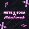 METE SOCA VS MALANDRAMENTE by DJ PH CALVIN iTunes Track 1