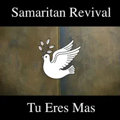 Tu Eres Mas - Single by Samaritan Revival album reviews, ratings, credits
