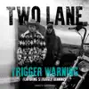 Trigger Warning (feat. Struggle Jennings) - Single album lyrics, reviews, download