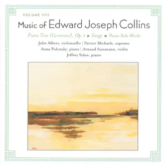 Music of Edward Collins, Vol. VIII by Anna Polonsky, Jeffrey Sykes & Sussmann/Albers/Polonsky Trio album reviews, ratings, credits