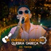 Vá Embora / Coração / Quebra Cabeça - Single