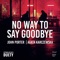 No Way to Say Goodbye artwork