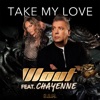 Take My Love - Single