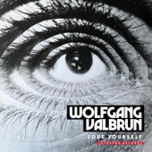 Wolfgang Valbrun - Love Yourself