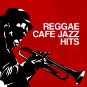 Reggae Café Jazz Hits: Positive Mood & Summer Playlist Music artwork
