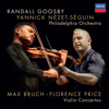 Bruch: Violin Concerto No. 1; Florence Price: Violin Concertos - Randall Goosby, The Philadelphia Orchestra & Yannick Nézet-Séguin