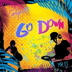 Carlyn Xp - Go Down (Mr. DJ)