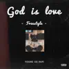 God Is Love (Freestyle) - Single album lyrics, reviews, download