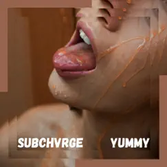 Yummy - Single by Subchvrge album reviews, ratings, credits