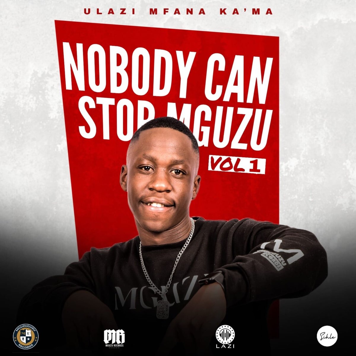 ‎Nobody Can Stop Mguzu, Vol. 1 by uLazi on Apple Music