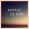 Bonnye E Clyde (feat. Blaster) - Single album lyrics, reviews, download