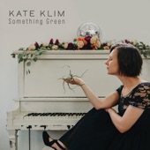 Kate Klim - Nobody Told You