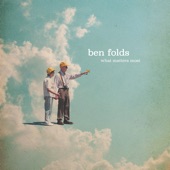 Ben Folds - Clouds With Ellipses