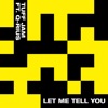 Let Me Tell You (feat. Q-Rius) - Single