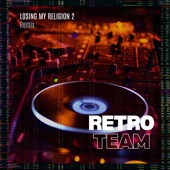 Losing My Religion 2 (Remix) artwork