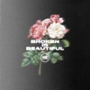 Broken Is Beautiful - Single, 2022