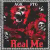 Real Me (feat. ACEGOKRZY & FTG) - Single album lyrics, reviews, download