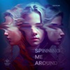 Spinning Me Around - Single