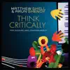 Think Critically (feat. Douglas Lira & Jonathan Wesley) - Single album lyrics, reviews, download