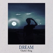 Dream (Charlie's Song) artwork