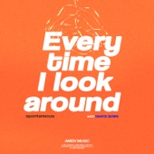 Everytime l Look Around (Spontaneous) [Live] [feat. Dante Bowe] artwork