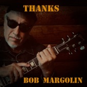 Bob Margolin - Shape I'm In