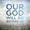 KEITH & KRISTYN GETTY - OUR GOD WILL GO BEFORE US